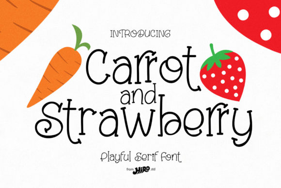 Carrot and Strawberry: A Playful Serif Font for Eye-Catching Campaigns